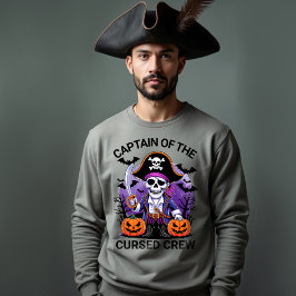 Halloween Pirate Captain of the Cursed Crew Sweatshirt