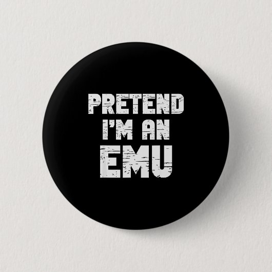 Halloween Pretend I'm A Emu Costume Funny Lazy Adu Button (Vorderseite)