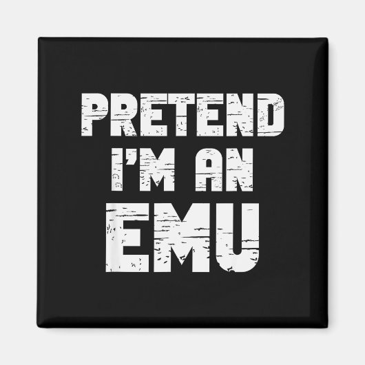 Halloween Pretend I'm A Emu Costume Funny Lazy Adu Magnet (Vorne)