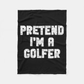 Halloween Pretend I'm A Golfer Costume Lazy Golfin Fleecedecke (Vorderseite)