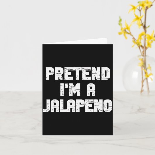Halloween Pretend I'm A Jalapeno Costume Lazy Adul Karte (Gelbe Blume)