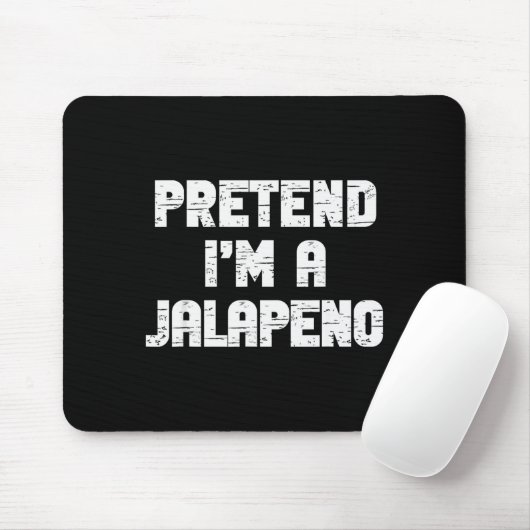 Halloween Pretend I'm A Jalapeno Costume Lazy Adul Mousepad (Mit Mouse)
