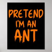Halloween Pretend I'm An Ant Costume Funny Lazy Ki Poster (Vorne)