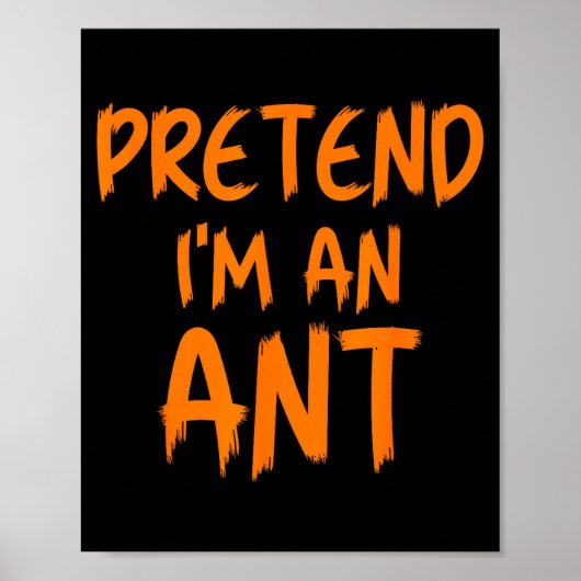 Halloween Pretend I'm An Ant Costume Funny Lazy Ki Poster (Vorne)