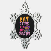 Halloween Pumpkin Eat Drink Be Scary Schneeflocken Zinn-Ornament (Rechts)