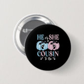 Halloween Pumpkin Gender Reveal He Or She Cousin T Button (Vorne & Hinten)