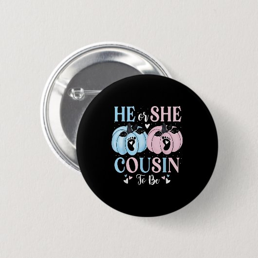 Halloween Pumpkin Gender Reveal He Or She Cousin T Button (Vorne & Hinten)