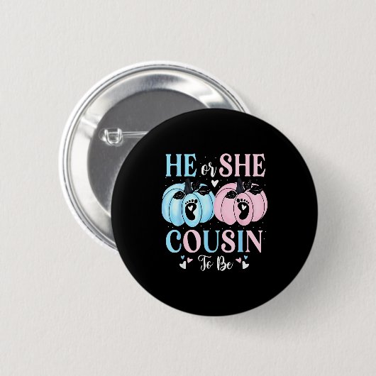 Halloween Pumpkin Gender Reveal He Or She Cousin T Button (Vorne & Hinten)