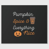 Halloween Pumpkin Spice and Everything Nice Xmas Geschenkpapier (Flach)