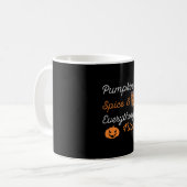 Halloween Pumpkin Spice and Everything Nice Xmas Kaffeetasse (Vorderseite Links)