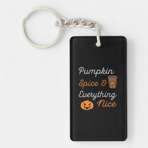 Halloween Pumpkin Spice and Everything Nice Xmas Schlüsselanhänger