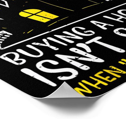 Halloween Realtor Käuferhaus ist kein Beängstigend Poster (Ecke)