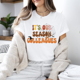 Halloween Retro Vibes | Es ist unsere Saisonkolleg T-Shirt