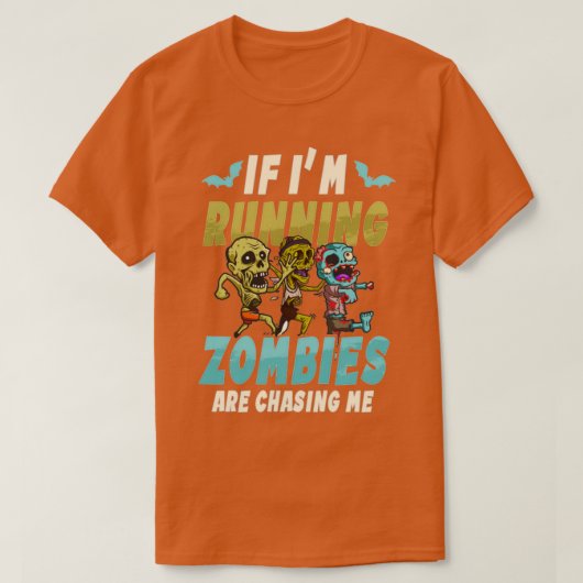 halloween runner _ wenn er Zombies jagen mich T-Shirt (Design vorne)