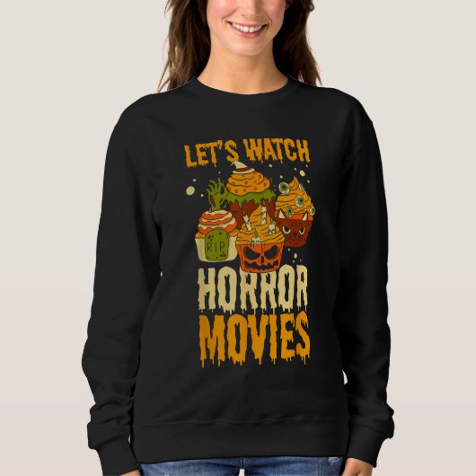 Halloween Schauen wir uns Beängstigende Horror-Fil Sweatshirt (Vorderseite)