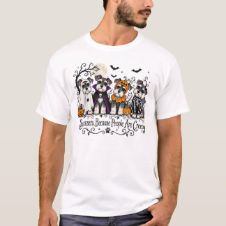 Halloween Schnauzer, weil Menschen gruselig sind T-Shirt