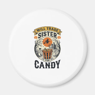 Halloween Schwester wird für Süßigkeiten Vintage_1 Magnet