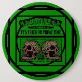 Halloween sein Trick oder die Treatzeit - Grün Button (Vorderseite)