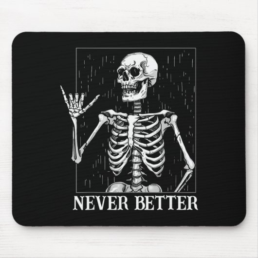 Halloween Shaka Hand Sign Never Better Skeleton Fu Mousepad (Vorne)