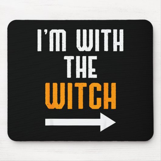 Halloween Shirts For Men I'm With The Witch Funny Mousepad (Vorne)