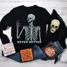 Halloween-Shirts für Frauen nie besseres Skelett Sweatshirt