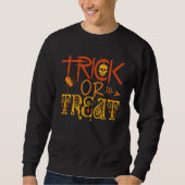 Halloween-Shirts und -Jacken für Trick oder Treat Sweatshirt (Vorderseite)