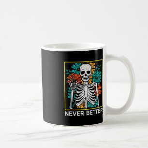 Halloween Skeleton Blume Nie besser Kostüm Wo Kaffeetasse