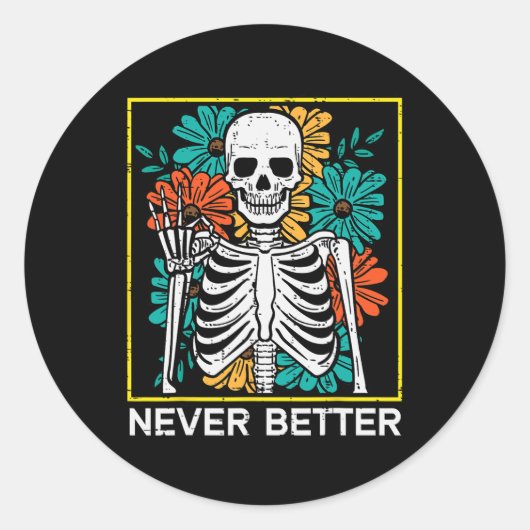 Halloween Skeleton Blume Nie besser Kostüm Wo Runder Aufkleber (Vorderseite)