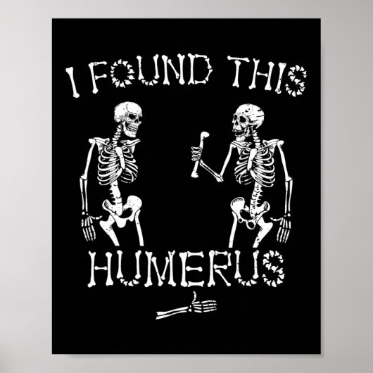Halloween Skeleton fand ich diese Humerus-Halle Poster (Vorne)