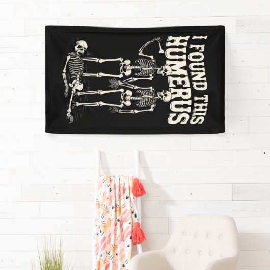 Halloween Skeleton I fand Humerus Funny Costume Banner (Insitu)