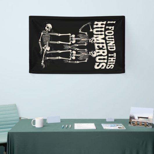 Halloween Skeleton I fand Humerus Funny Costume Banner (Messeveranstaltung)