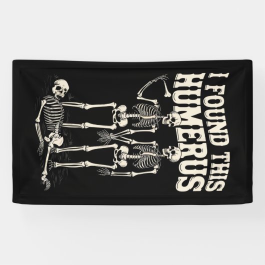 Halloween Skeleton I fand Humerus Funny Costume Banner (Horizontal)