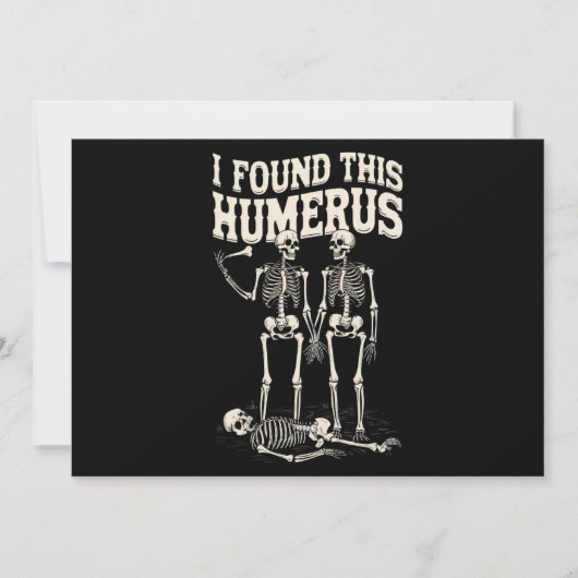 Halloween Skeleton I fand Humerus Funny Costume Einladung (Vorderseite)