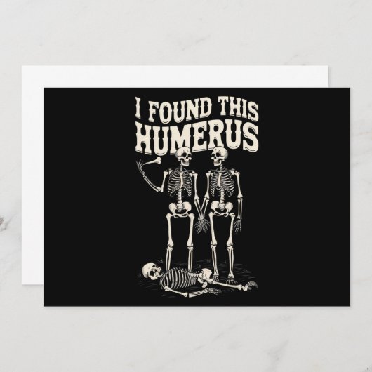 Halloween Skeleton I fand Humerus Funny Costume Einladung (Vorne/Hinten)