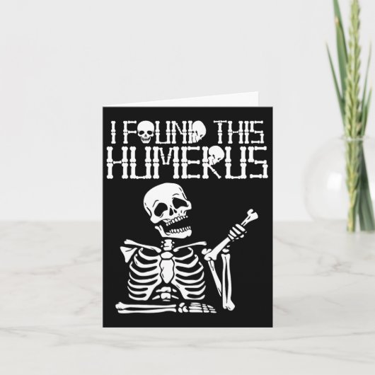 Halloween Skeleton I fand Humerus Funny Costume M Karte (Vorderseite)