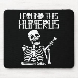 Halloween Skeleton I fand Humerus Funny Costume M Mousepad
