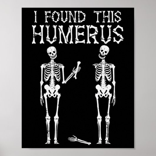 Halloween Skeleton I fand Humerus Funny Costume M Poster (Vorne)