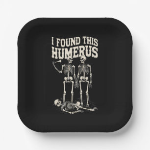 Halloween Skeleton I fand Humerus Funny Costume Pappteller