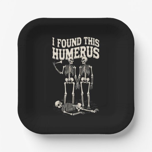 Halloween Skeleton I fand Humerus Funny Costume Pappteller (Vorderseite)