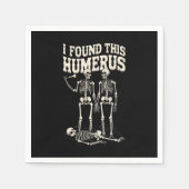 Halloween Skeleton I fand Humerus Funny Costume Serviette (Vorderseite)