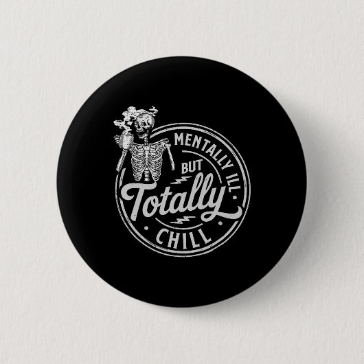 Halloween Skeleton-Kaffee mental schlecht, aber to Button (Vorderseite)