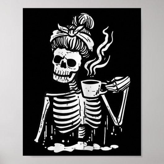 Halloween Skeleton Messy Bun Coffee Funny Costume Poster (Vorne)