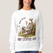 HALLOWEEN SKELETON MIT KAFFEE SWEATSHIRT (Vorderseite)