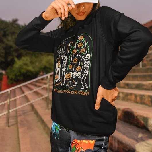 Halloween Skeleton Season To Be Creepy Sweatshirt