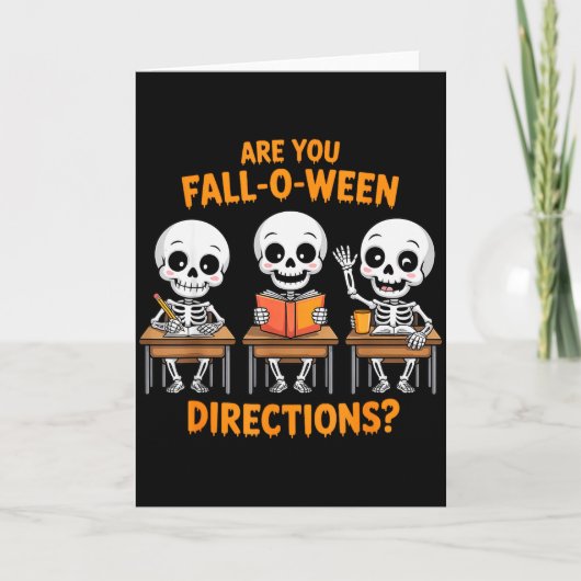 Halloween Skeleton Teacher Are You Fall O Ween Dir Karte (Vorderseite)