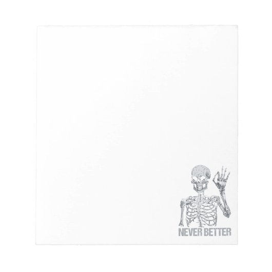 Halloween Skelett - Nie besser Notizblock (Vorderseite)