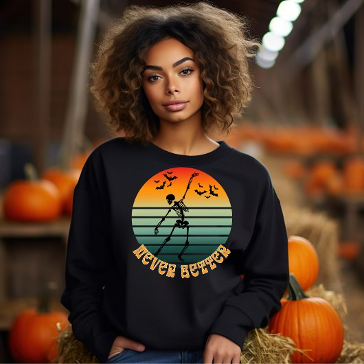Halloween-Skelett nie besser tanzt Sonnenuntergang Sweatshirt