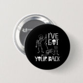 Halloween Skeletts Ich Got Ihre CK-Kostüme Männer Button (Vorne & Hinten)