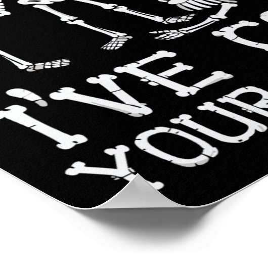 Halloween Skeletts Ich Got Ihre CK-Kostüme Männer  Poster (Ecke)