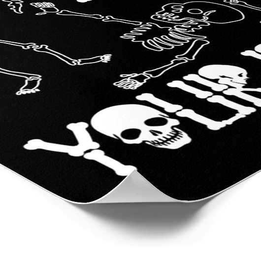 Halloween Skeletts Ich Got Ihre CK-Kostüme Männer  Poster (Ecke)